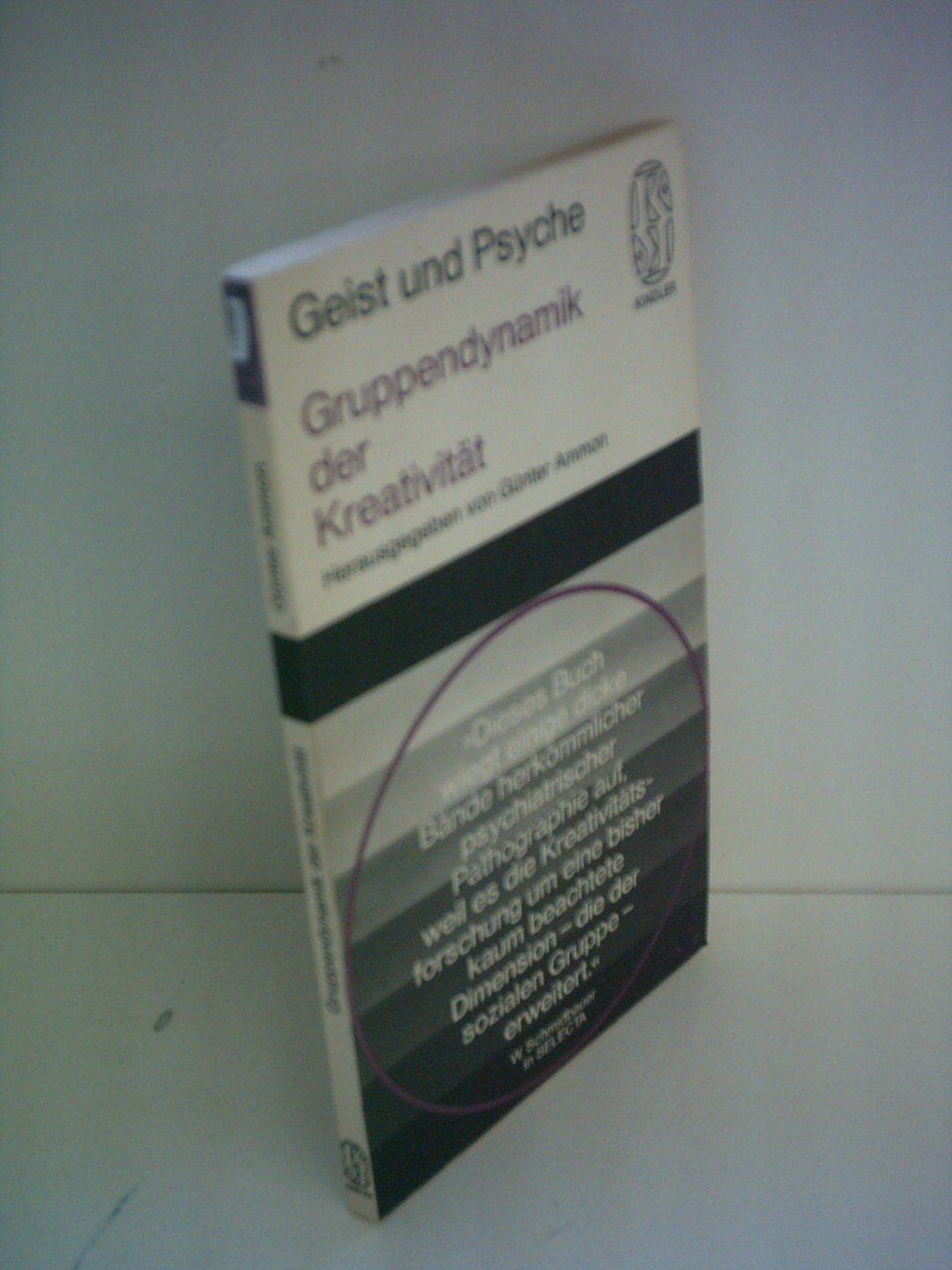 Gruppendynamik der Kreativität - Aus der Serie: Geist und Psyche - bk692 book