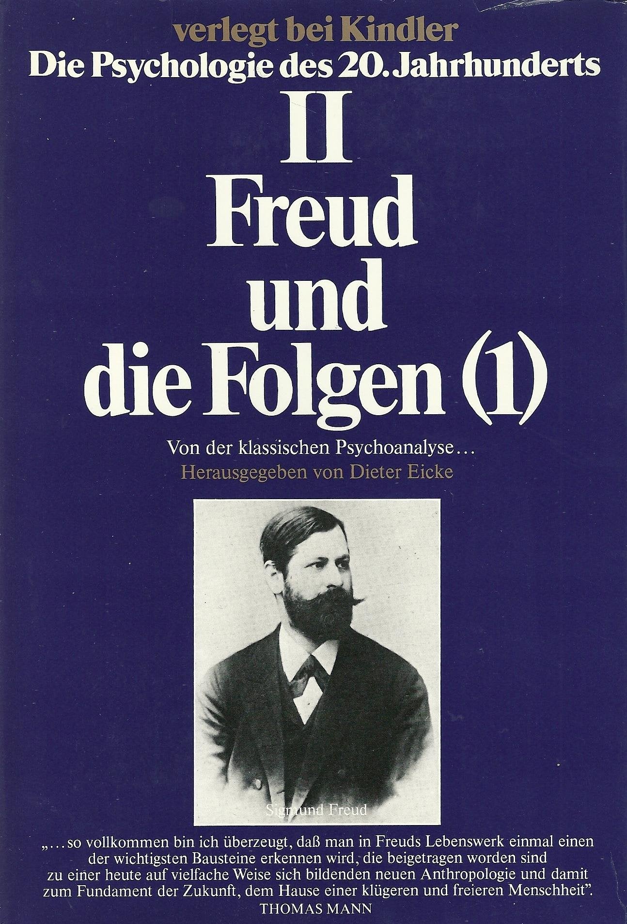 Freud und die Folgen (1). Von der klassischen Psychoanalyse Die Psychologie des 20. Jahrhunderts (Bd. II) Books