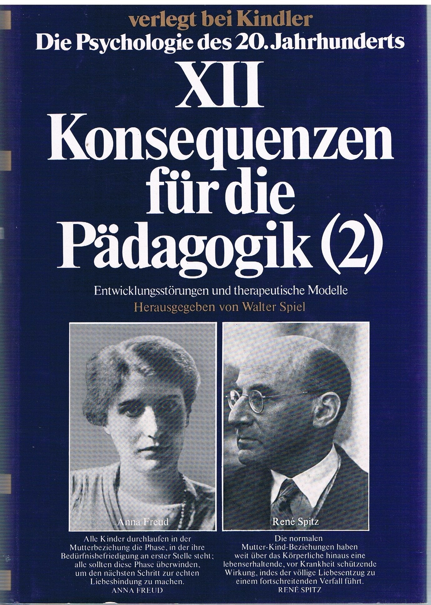Konsequenzen für die Pädagogik, Bd. 2: Entwicklungsstörungen und therapeutische Modelle (Pyschologie des 20. Jahrhunderts, Band 12) Books