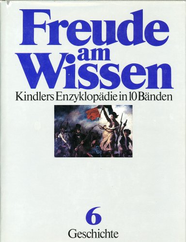 Freude am Wissen Bd.6 - Geschichte / Kindlers Enzyklopädie in 10 Bänden Learning & Reference