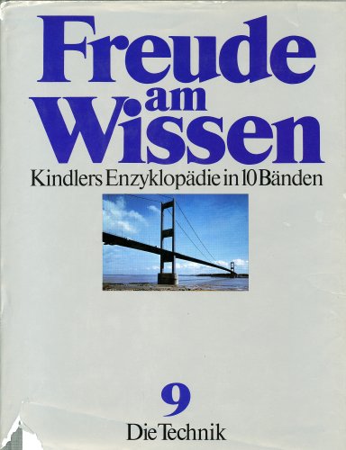 Freude am Wissen Bd.9 - Die Technik / Kindlers Enzyklopädie in 10 Bänden Learning & Reference