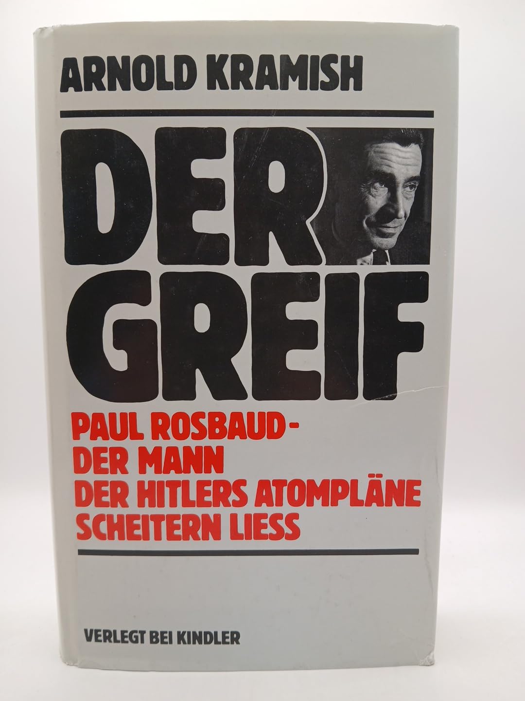 Der Greif. Paul Rosbaud, der Mann, der Hitlers Atompläne scheitern ließ Memories