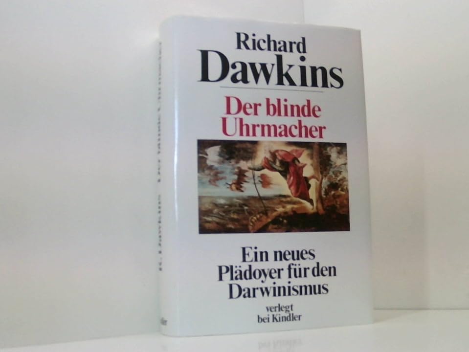 Der blinde Uhrmacher. Ein neues Plädoyer für den Darwinismus Natural Sciences