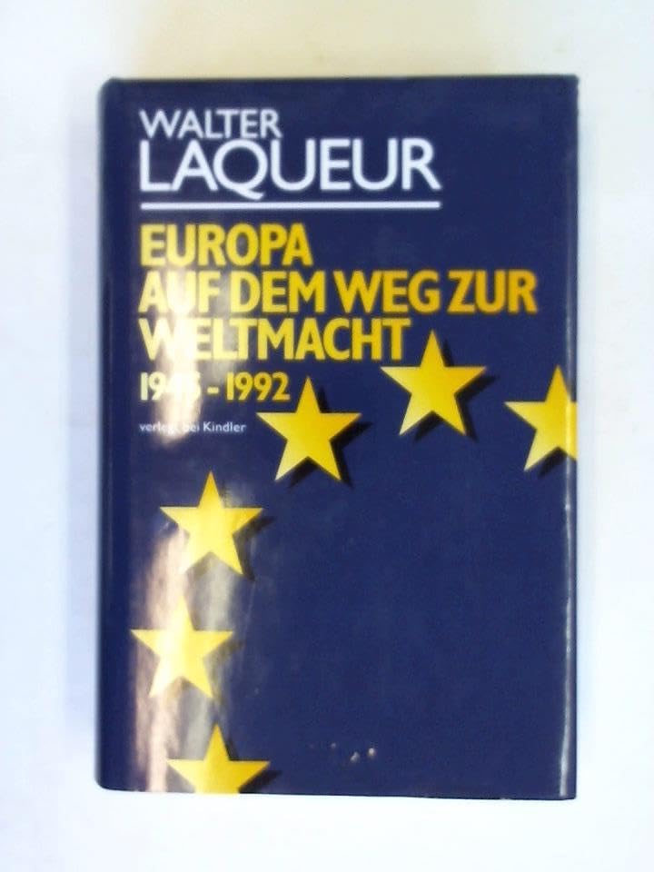 Europa auf dem Weg zur Weltmacht 1945-1992 Politics & History