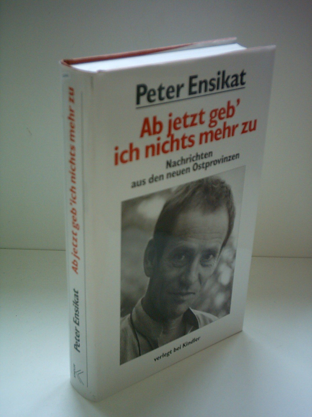 Ab jetzt geb' ich nichts mehr zu. Nachrichten aus den neuen Ostprovinzen. Politics & Society