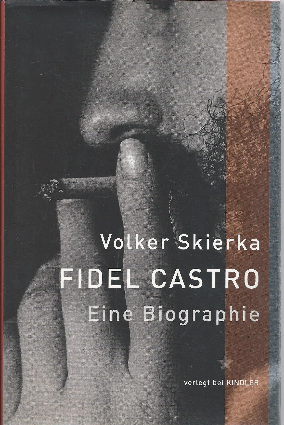 Fidel Castro. Eine Biographie Politics & Society Books