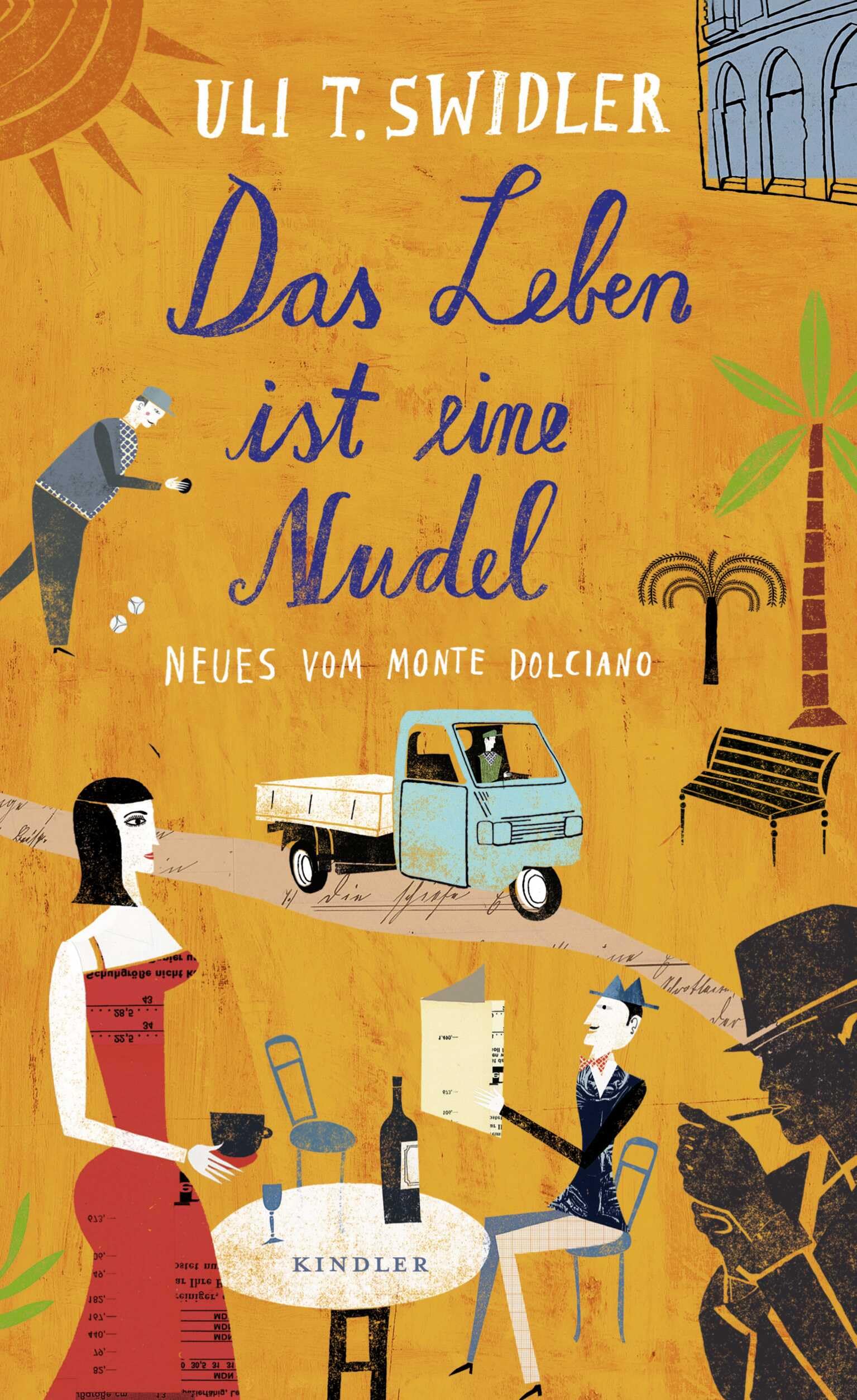 Das Leben ist eine Nudel: Neues vom Monte Dolciano Contemporary literature