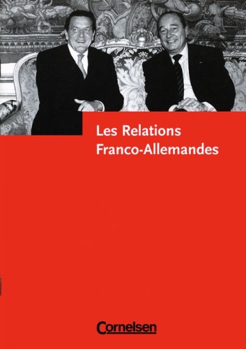Les Relations Franco-Allemandes: Textsammlung für Französischkurse an der gymnasialen Oberstufe Study Guides