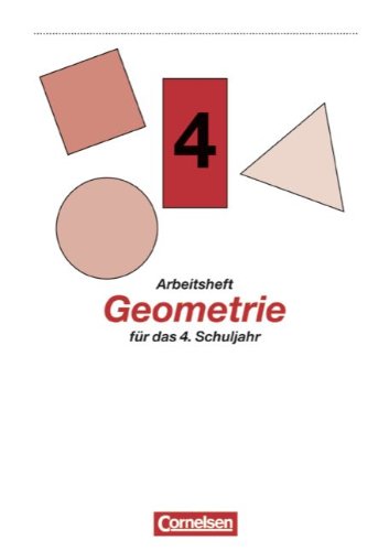 Geometrie - Ausgabe B: Arbeitsheft für das 4. Schuljahr: Für Grund- und Sonderschule Study Guides