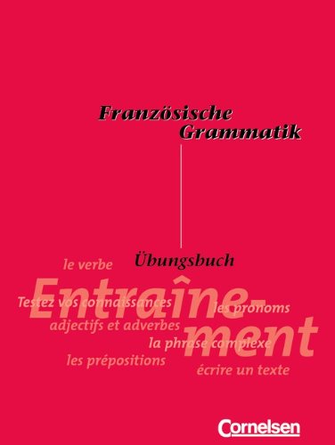 Französische Grammatik für die Mittel- und Oberstufe - Bisherige Ausgabe: Französische Grammatik für die Mittelstufe und Oberstufe, Übungsbuch Foreign Languages ​​& Dictionaries
