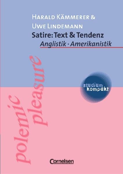 studium kompakt - Anglistik/Amerikanistik: Satire: Text & Tendenz: Studienbuch Business, Finance & Career