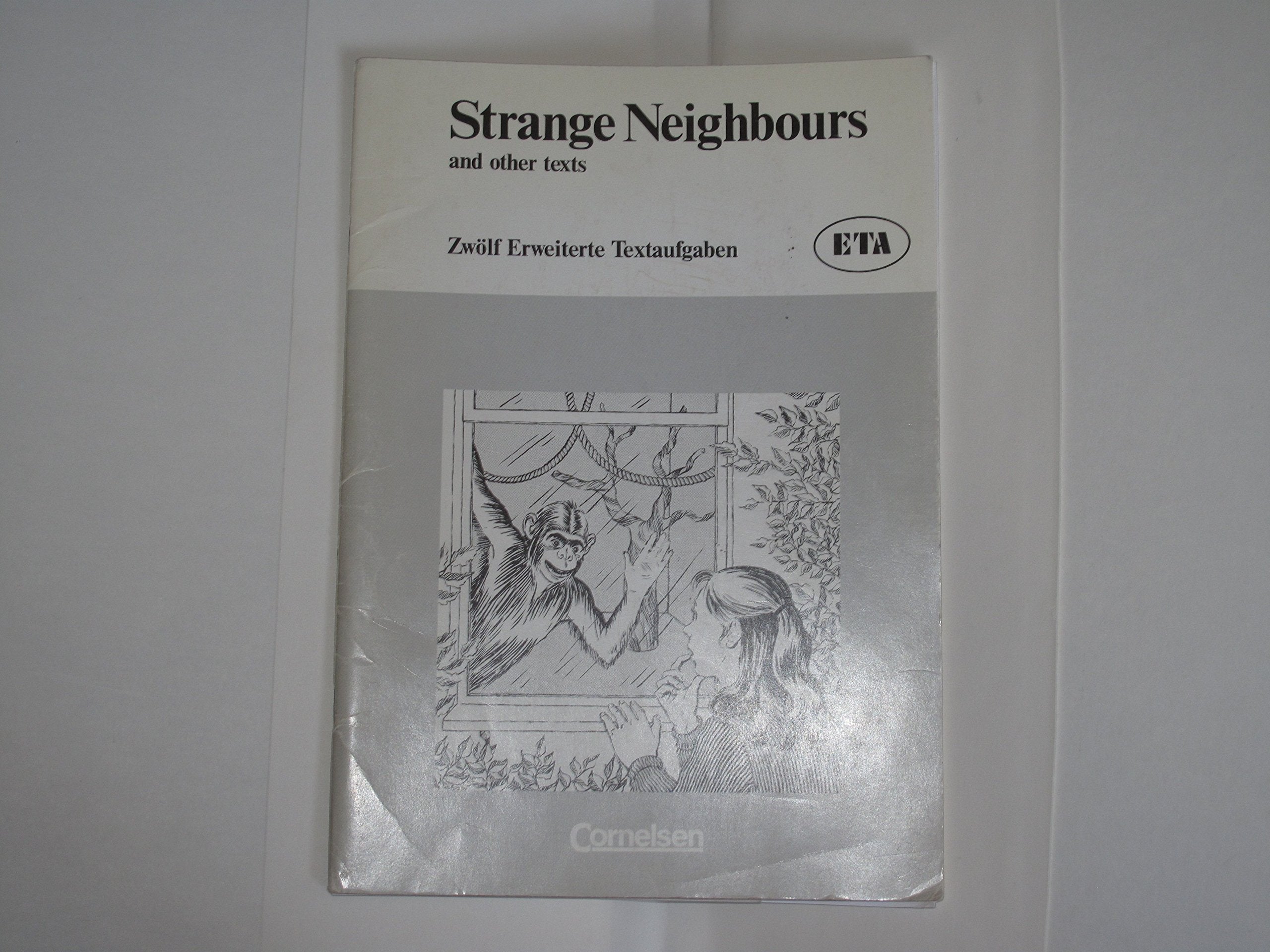 Erweiterte Textaufgaben (ETA): Strange Neighbours and other Texts: Schülerheft Learning & Reference