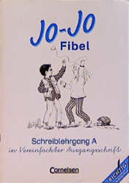 Jo-Jo Fibel - Vergriffene Ausgabe: Jo-Jo Fibel, Schreiblehrgang, Ausgabe A, neue Rechtschreibung, Vereinfachte Ausgangsschrift Study Guides