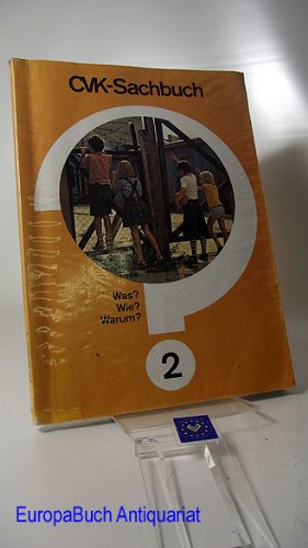 CVK Sachbuch Was? Wie? Warum ? 2. Schuljahr Books