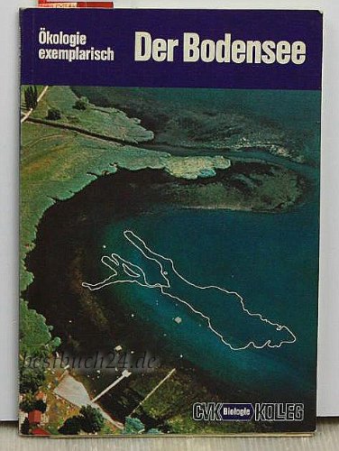 CVK-Biologiekolleg: Ökologie exemplarisch: Der Bodensee: Kollegband Books