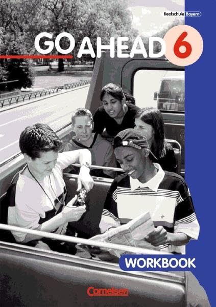Go Ahead - Ausgabe für die sechsstufige Realschule in Bayern: 6. Jahrgangsstufe - Workbook (alt) - Heidemeier, Renate book