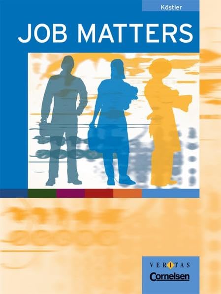 Job Matters - Ausgaben für Österreich - Bisherige Ausgabe: Schülerbuch Business, Finance & Career