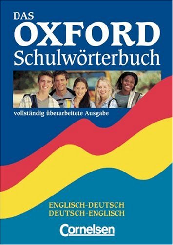 Das Oxford Schulwörterbuch - Bisherige Ausgabe: Wörterbuch: Flexibler Kunststoff-Einband Learning & Reference