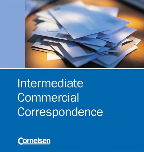 Commercial Correspondence - Intermediate Commercial Correspondence: B1-B2 - CD Study Guides
