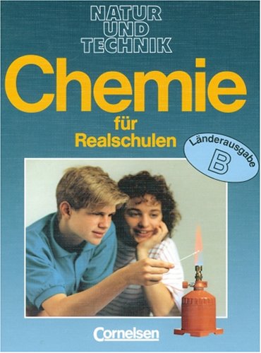 Chemie für Realschulen - Niedersachsen: Chemie für Realschulen, Ausgabe Niedersachsen, 7./8. Schuljahr Books