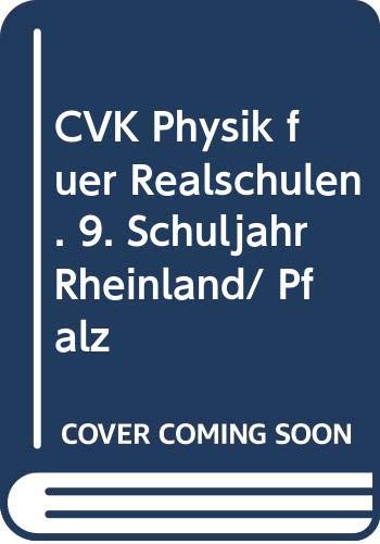 CVK Physik für Realschulen, Ausgabe Rheinland-Pfalz, 9. Schuljahr Books
