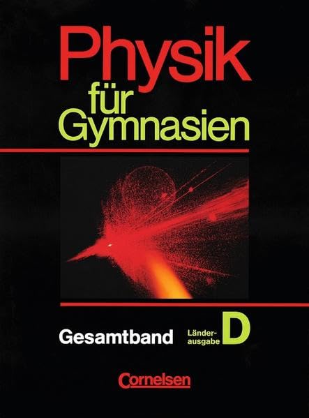 Physik für Gymnasien - Länderausgabe D: Physik für Gymnasien, Sekundarstufe I, Länderausg. D für Nordrhein-Westfalen, Gesamtband, in 2 Tln.: Klasse 8-10 Study Guides