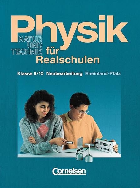 Physik für Realschulen - Natur und Technik - Rheinland-Pfalz: Physik für Realschulen, Ausgabe Rheinland-Pfalz, Klasse 9/10 Study Guides