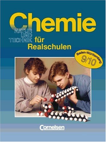 Chemie für Realschulen - Baden-Württemberg: Chemie für Realschulen, Ausgabe Baden-Württemberg, 9./10. Schuljahr Study Guides