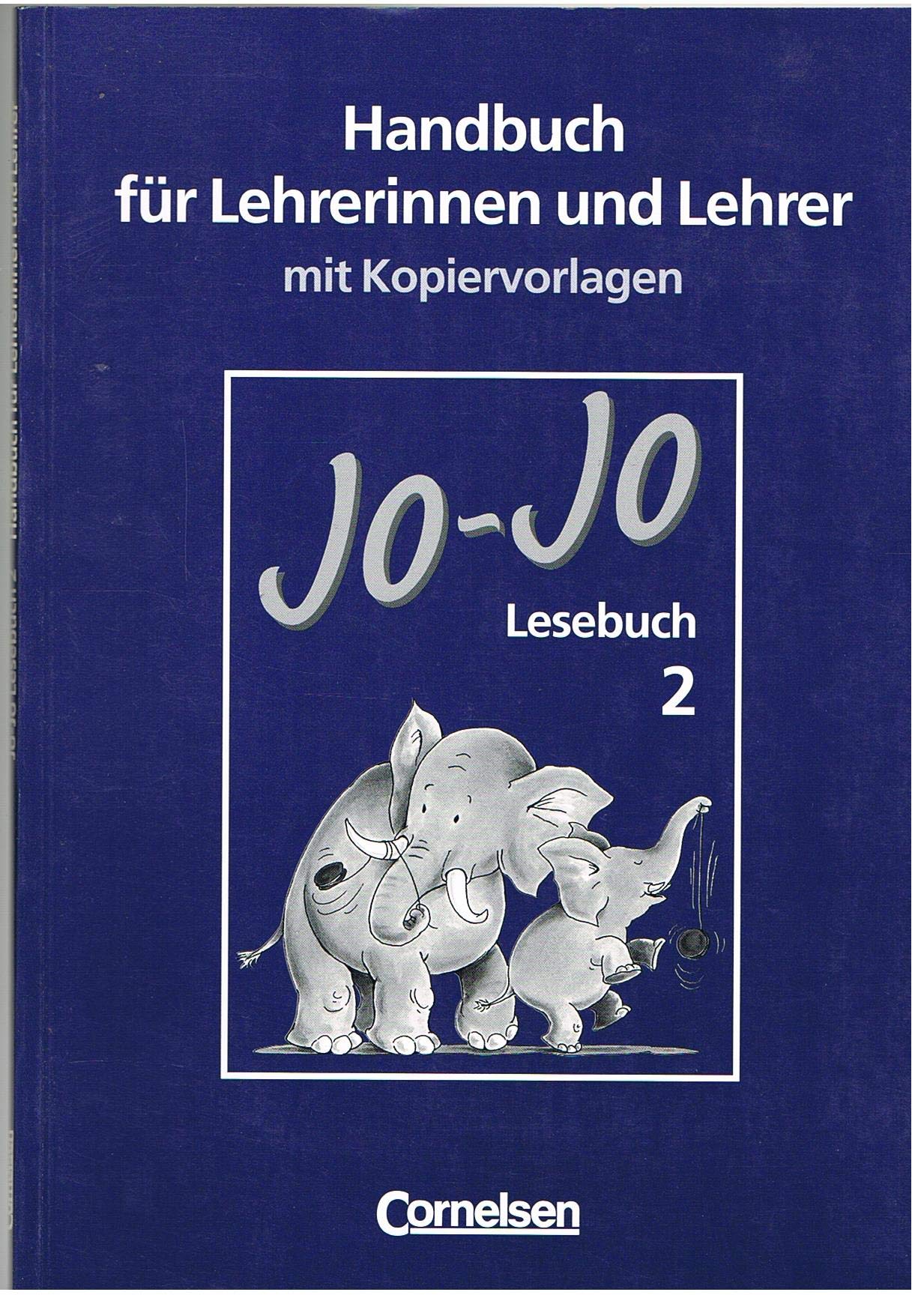 Jo- Jo Lesebuch. 2. Schuljahr. Handbuch für Lehrerinnen und Lehrer. Mit Kopiervorlagen Books