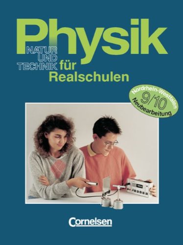 Physik für Realschulen - Natur und Technik - Nordrhein-Westfalen: Physik für Realschulen, Ausgabe Nordrhein-Westfalen, 9./10. Schuljahr Study Guides
