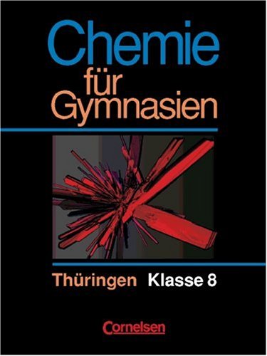 Chemie für Gymnasien - Thüringen: Chemie für Gymnasien, Ausgabe Thüringen, Klasse 8 Study Guides