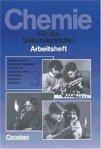 Chemie für die Sekundarstufe I - Arbeitshefte - Allgemeine Ausgabe: CVK Chemie für die Sekundarstufe I, Ausgabe Berlin, Arbeitsheft 3 Learning & Reference