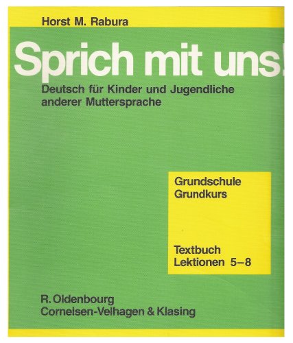 Sprich mit uns! Deutsch für Kinder und Jugendlicher anderer Muttersprache. Grundschule Grundkurs. Textbuch Lektionen 9-12 book