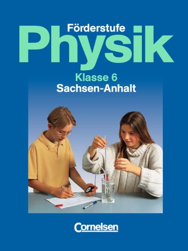 Physik für die Sekundarschule - Sachsen-Anhalt: Physik für die Förderstufe, Ausgabe Sachsen-Anhalt, Klasse 6 Study Guides
