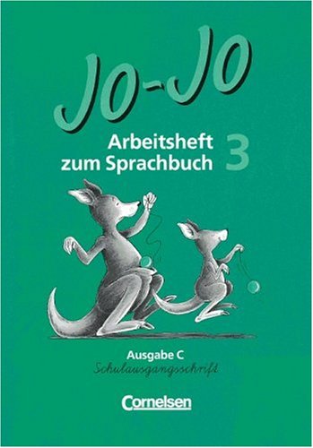 Jo-Jo Sprachbuch - Vergriffene Ausgabe C: Jo-Jo, Sprachbuch, Ausgabe C, neue Rechtschreibung, 3. Schuljahr, Schulausgangsschrift Study Guides