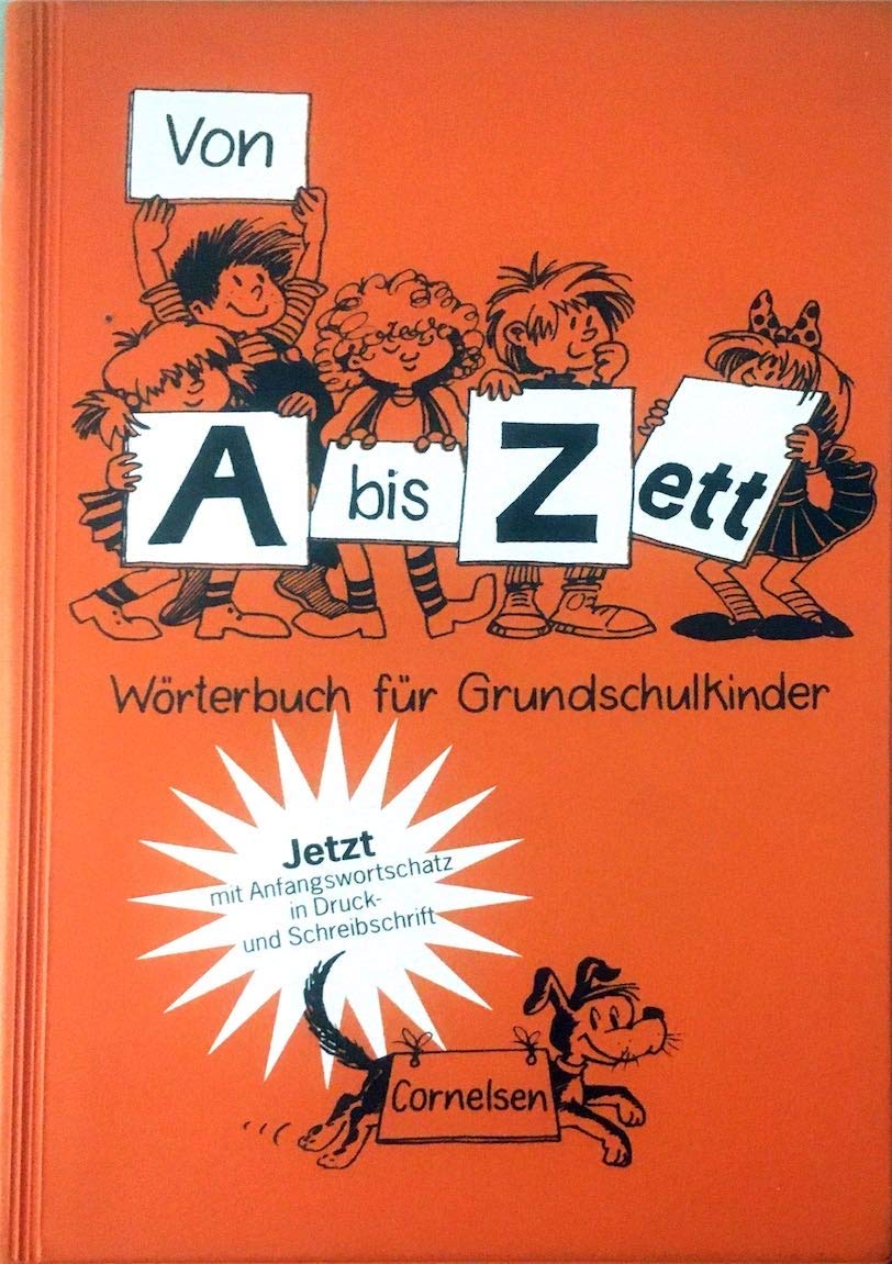 Von A bis Zett - Alte allgemeine Ausgabe: 4. Schuljahr - Wörterbuch: Flexibler Kunststoff-Einband Foreign Languages ​​& Dictionaries