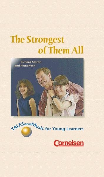 The Strongest of Them All: Tales and Music for Young Learners. Videokassette, CD und Handreichungen für den Unterricht Study Guides