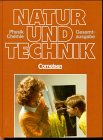 Natur und Technik - Physik/Chemie (Bisherige Ausgabe) - Hauptschule: Natur und Technik, Physik, Chemie, Hauptschule Saarland, Gesamtband Learning & Reference