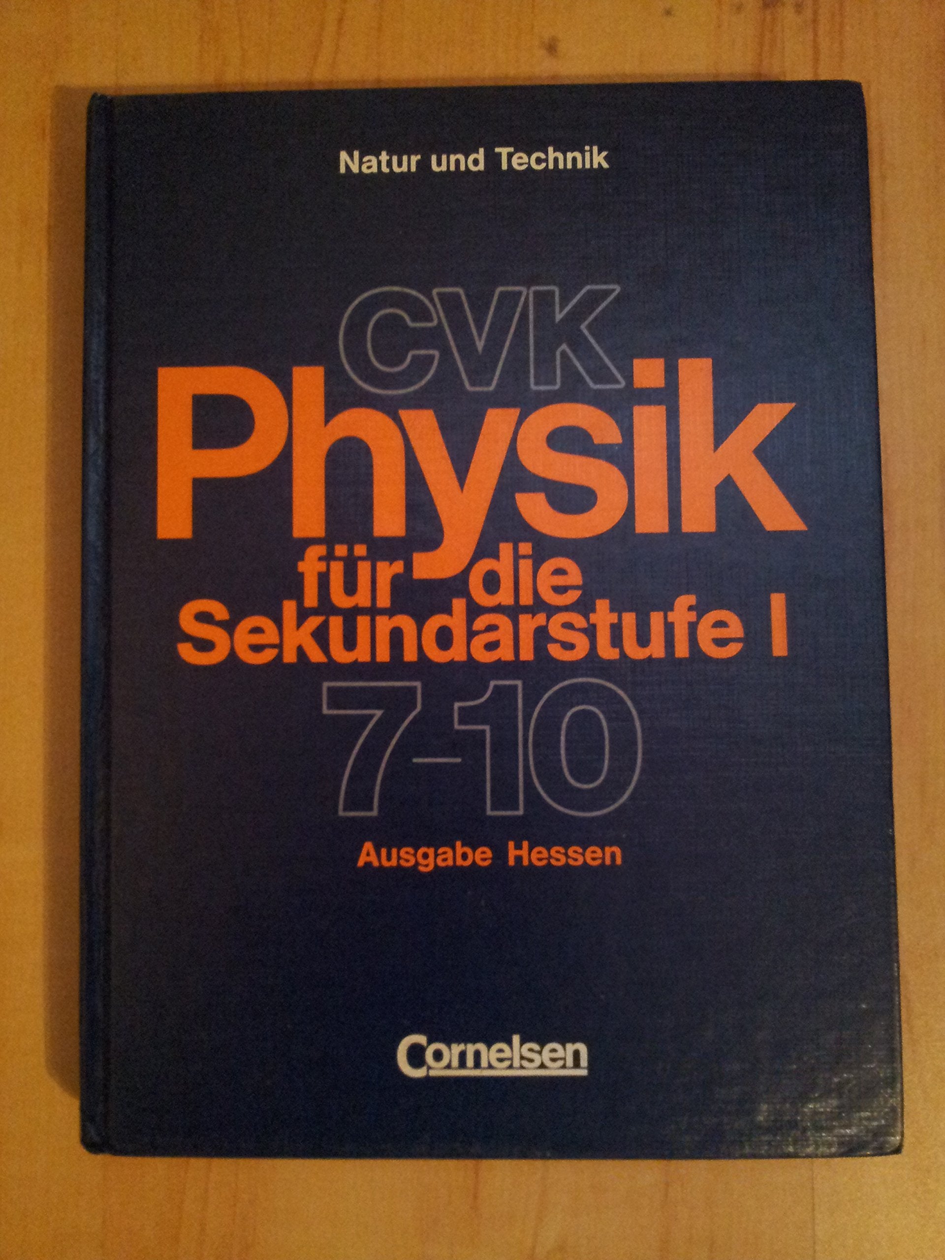 CVK Physik für die Sekundarstufe I, Ausgabe Hessen Learning & Reference