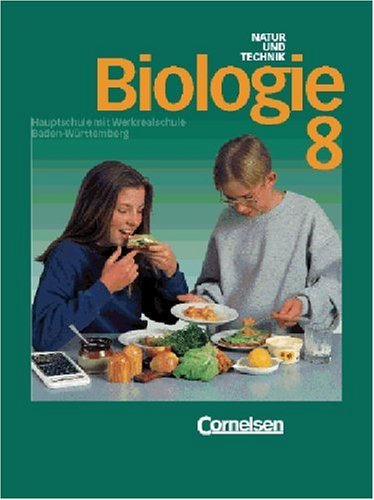 Biologie - Hauptschule mit Werkrealschule Baden-Württemberg: Biologie, Hauptschule Baden-Württemberg, 8. Schuljahr Study Guides