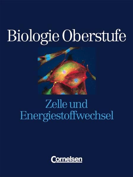 Biologie Oberstufe. Zelle und Energiestoffwechsel. Schülerbuch. Alle Bundesländer Study Guides