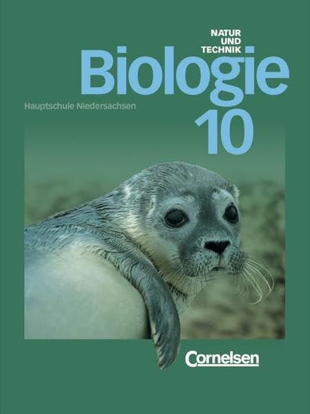 Natur und Technik - Biologie (vergriffen) - Hauptschule Niedersachsen: Biologie, Ausgabe Niedersachsen, Bd.10, 10. Schuljahr, Ausgabe Hauptschule Niedersachsen Study Guides