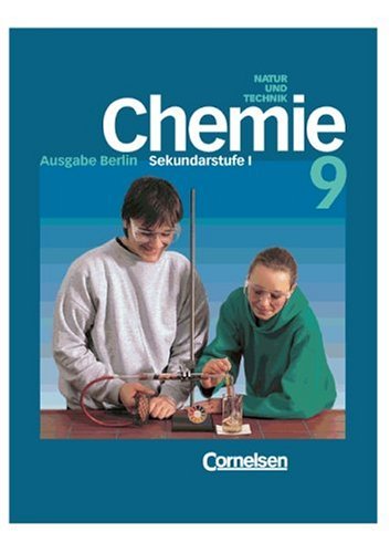 Chemie für die Sekundarstufe I - Natur und Technik - Berlin - Bisherige Ausgabe: CVK Chemie für die Sekundarstufe I, Ausgabe Berlin, 9. Schuljahr Study Guides