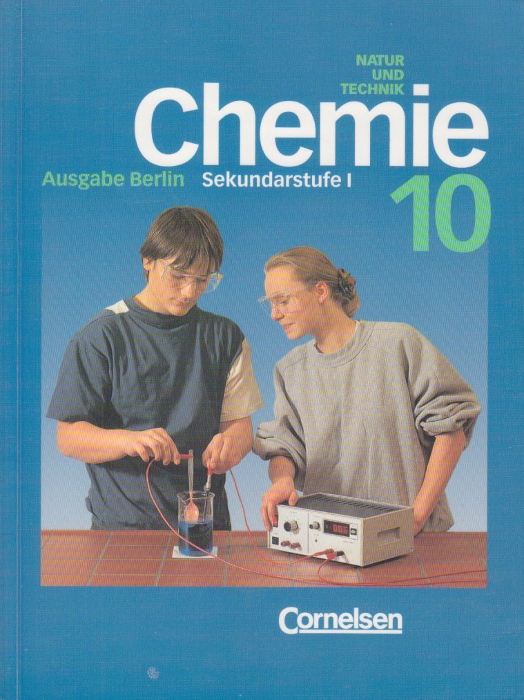 Chemie für die Sekundarstufe I - Natur und Technik - Berlin - Bisherige Ausgabe: CVK Chemie für die Sekundarstufe I, Ausgabe Berlin, 10. Schuljahr Study Guides