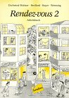 Rendez-vous - Bisherige Ausgabe: Rendez-vous, Arbeitsbuch Books