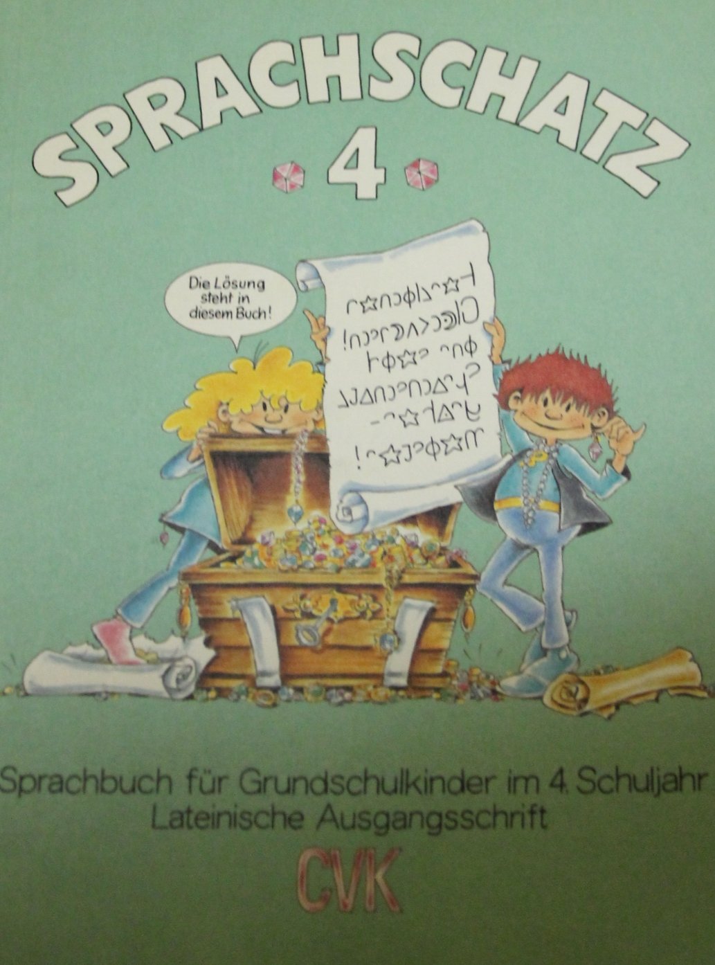Sprachschatz - Bisherige allgemeine Ausgabe: 4. Schuljahr - 3. Schuljahr: Schülerbuch in Lateinischer Ausgangsschrift Books