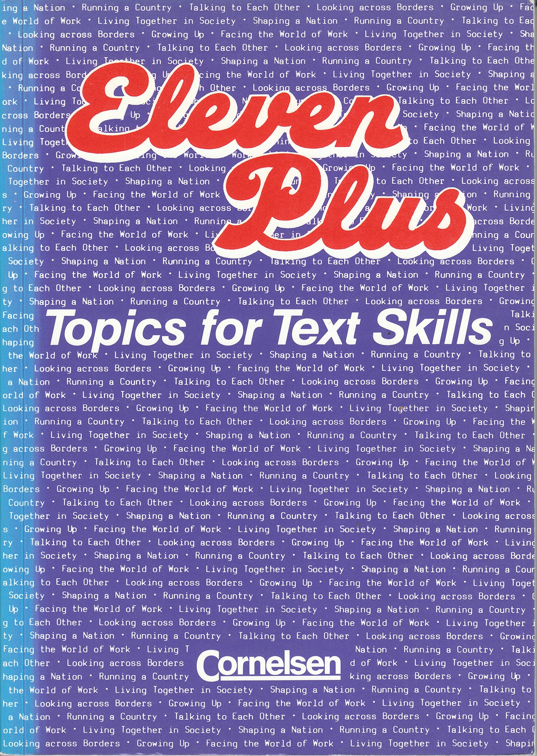 Eleven Plus - Topics for Text Skills: Eleven Plus, Schülerbuch Books