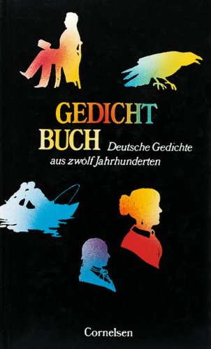 Gedichtbuch: Deutsche Gedichte aus zwölf Jahrhunderten Study Guides