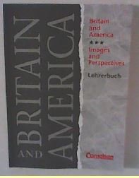 Britain and America Images and Perspectives Lehrerbuch Books