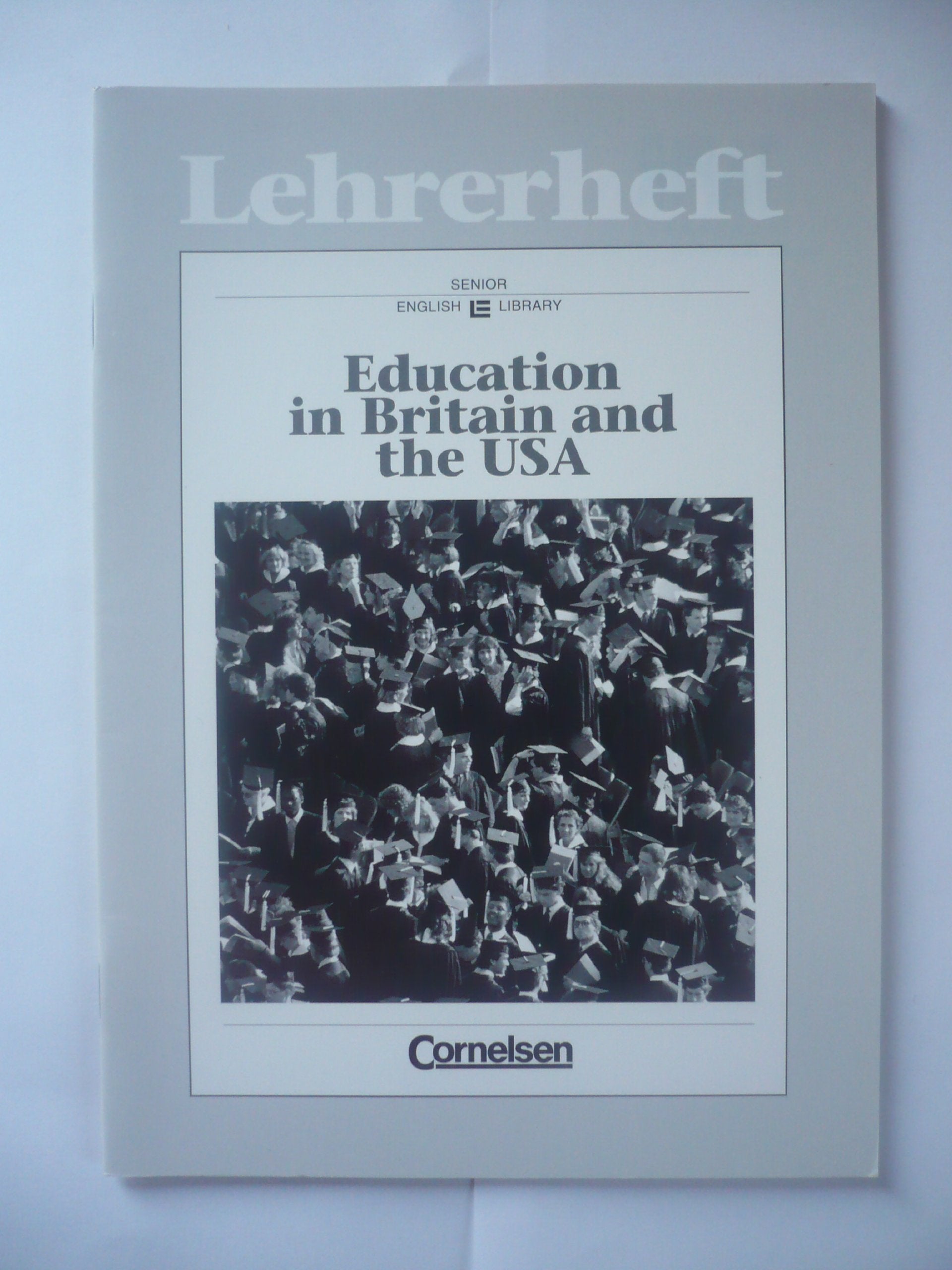 Education in Britain and the USA - Lehrerheft Books